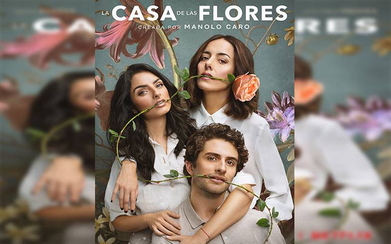 La Casa de las Flores series Netflix - El Sol de México | Noticias,  Deportes, Gossip, Columnas
