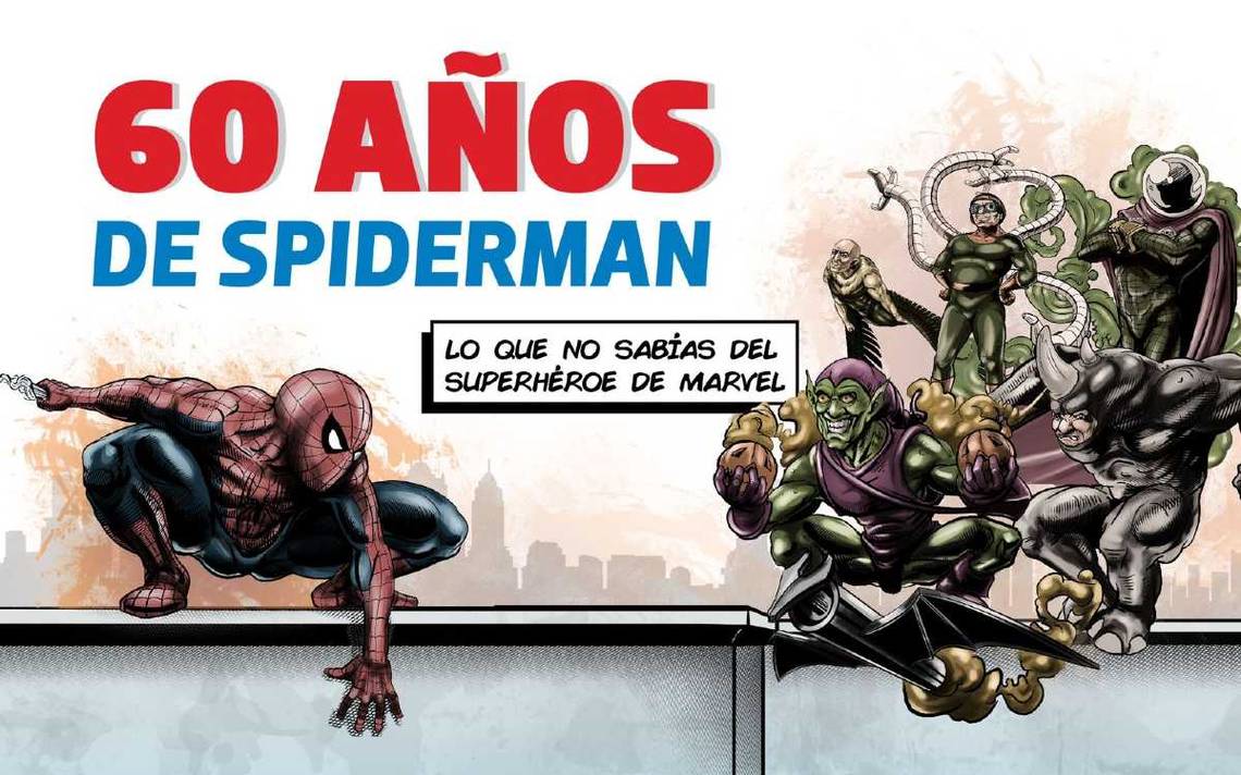 Los sorprendentes 60 años de Spider-Man: nuestro amigable vecino está de  fiesta - El Sol de México