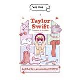 Taylor Swift_ La era de la generación swiftie